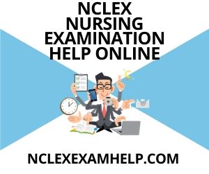 NCLEX Nursing Examination Help Online